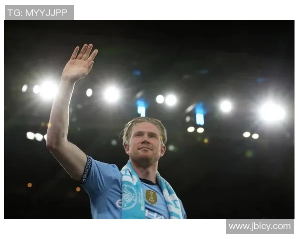 凯文·德布劳内:足球天才如何在球场上书写自己的传奇篇章 凯文·德布劳内:足球天才如何在球场上书写自己的传奇篇章